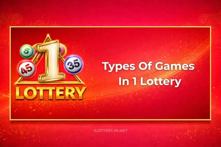 TYPES OF GAMES IN 1 LOTTERY